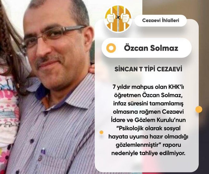 SİNCAN T TİPİ CEZAEVİ KHK’lı öğretmen Özcan Solmaz'ın önce denetimli serbestlik daha sonra ise koşullu tahliye hakkı ayaklar altına alındı. Gerekçe ise Solmaz'ın “psikolojik olarak sosyal hayata uyuma hazır olmadığı.” @adalet_bakanlik SincanCİKte HakİhlalleriVar