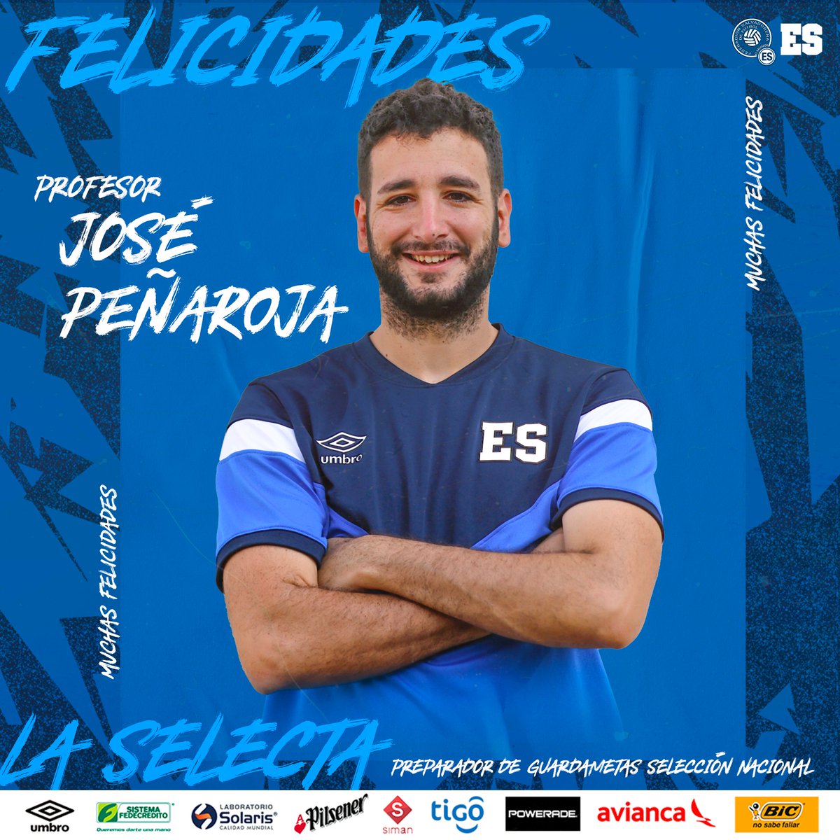 🎂| Feliz cumpleaños Profesor José Peñaroja ¡Muchas felicidades a nuestro Preparador de Guardametas de Selección Nacional 🇸🇻👏! #ElSalvador #LaSelecta