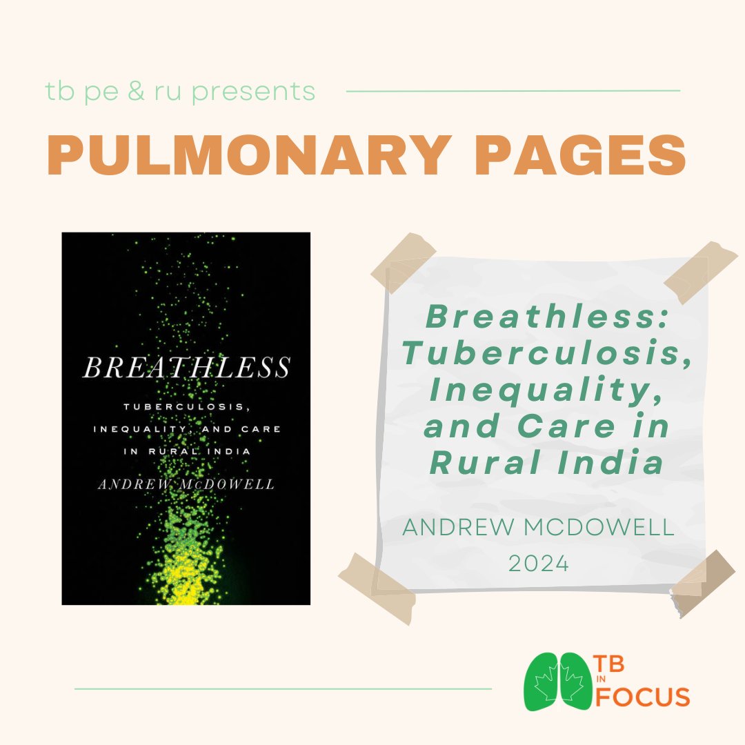 This week's #PulmonaryPages is BREATHLESS📚 Andrew McDowell's latest book explores India's #tuberculosis epidemic and details the experiences of affected communities and caregivers 🫁🩺 Find this pick and all others on our Goodreads list in our bio!
