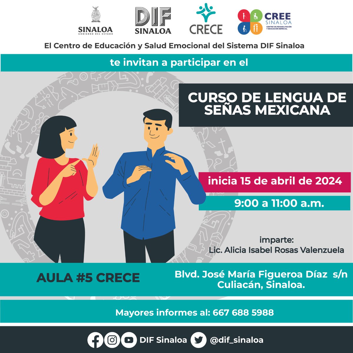 El Sistema DIF Sinaloa te invita al curso de Lengua de Señas Mexicana. Inicia el lunes 15 de abril a las 09:00 am. Informes 📷 667 688 5988