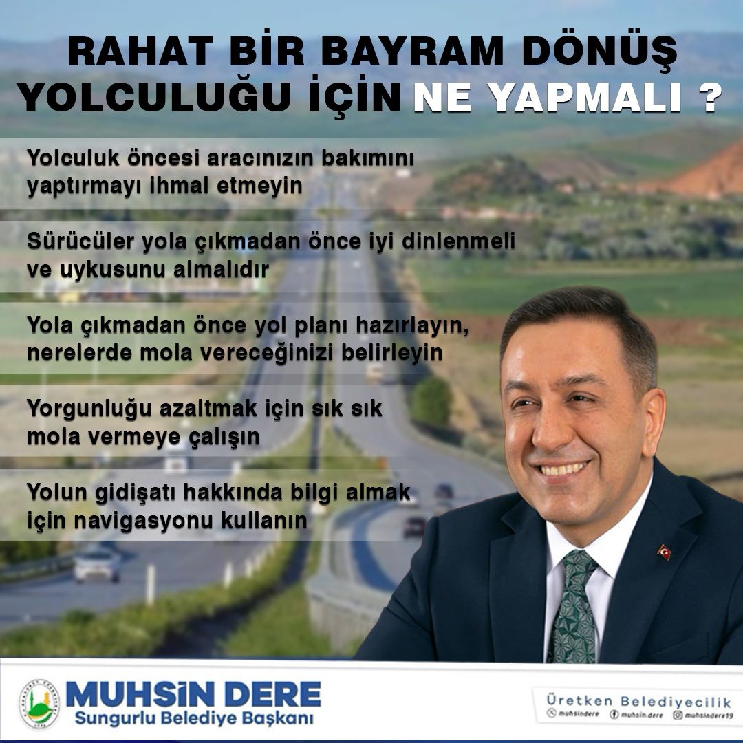 Kıymetli hemşehrilerim; Bayram tatilinin sonuna yaklaştığımız bu saatlerde; gurbetten Sungurlu’muza gelip dönüş yolunda olan tüm hemşehrilerimi Allah'a emanet ediyor, bir sonraki bayramda tekrar görüşebilmeyi Cenab-ı Allah'tan niyaz ediyorum.