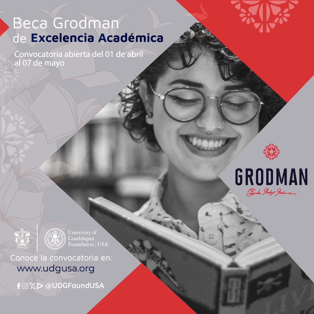 📢 ¡Atención estudiantes de licenciatura! Ya pueden registrarse en el Programa Grodman de Becas de Excelencia Académica de la #UdeG. Fecha límite de registro: 7 de mayo.