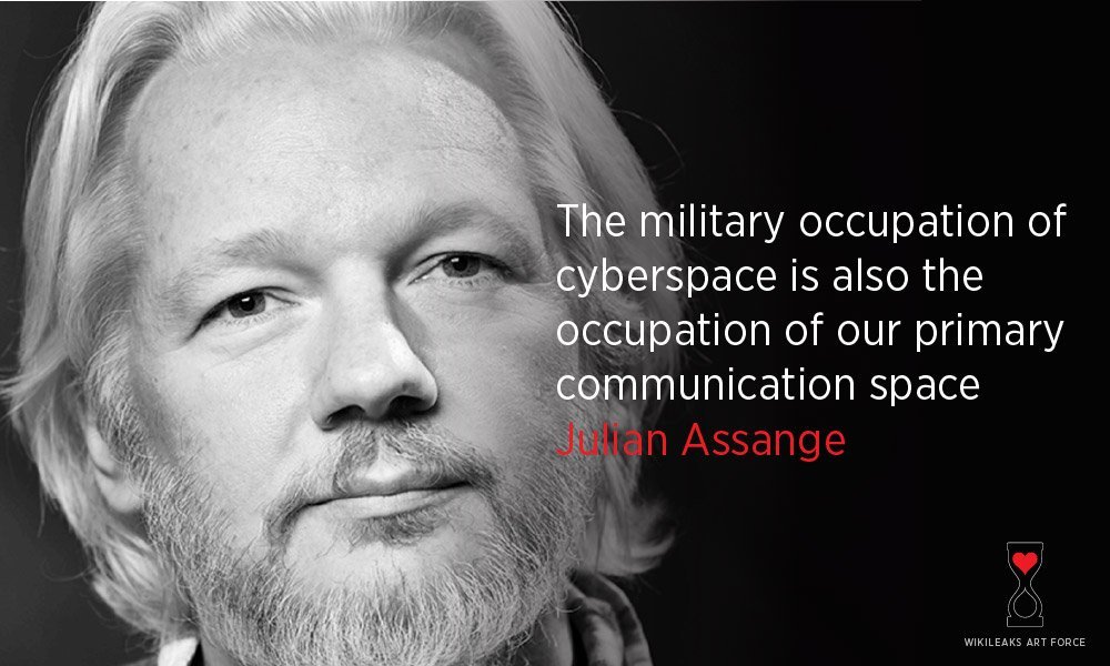 'The military occupation of cyberspace is also the occupation of our primary communication space' #JulianAssange