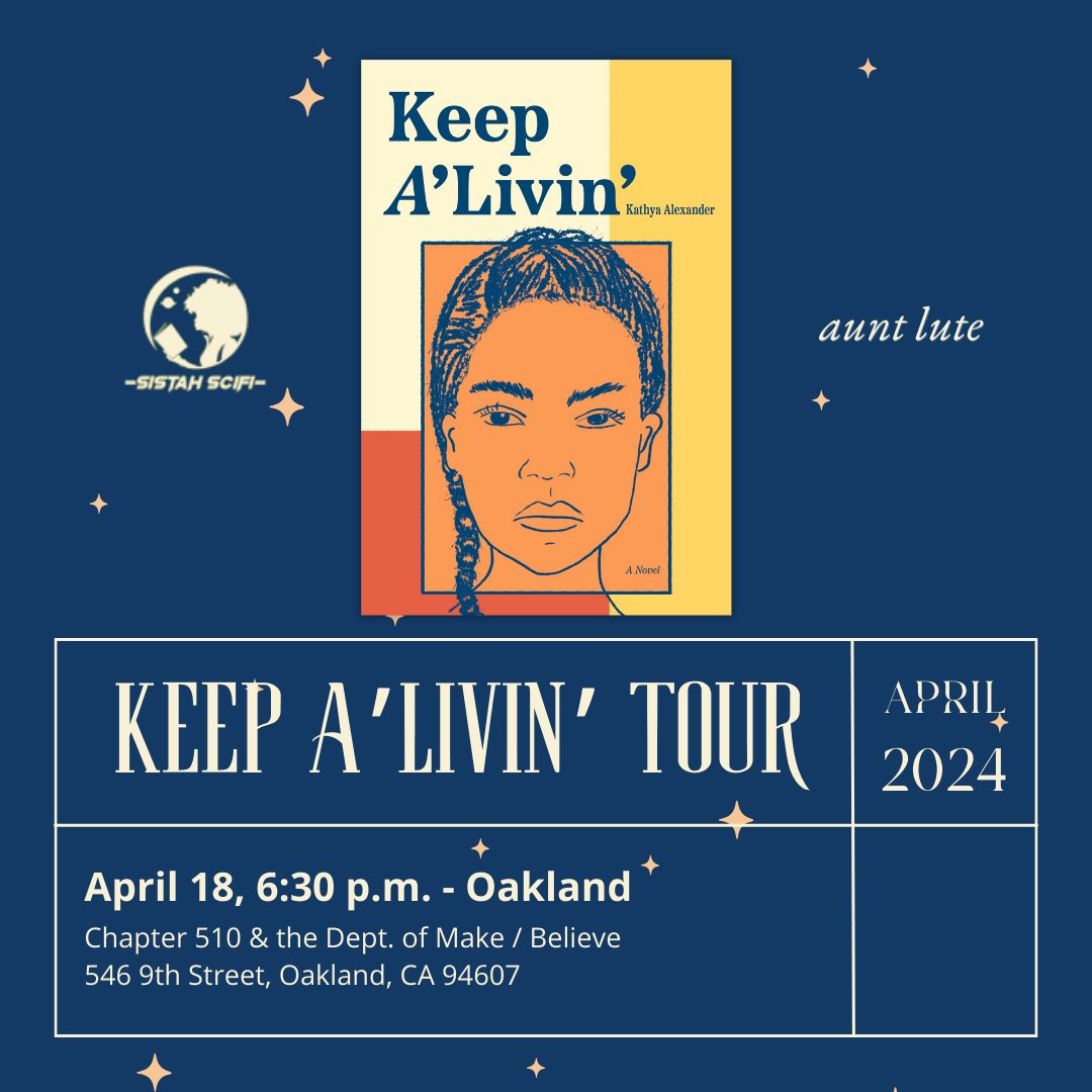 Register today to attend the final stop of Kathya Alexander's Keep A'Livin' tour! RSVP for our Oakland event in collaboration with @sistahscifi here: eventbrite.com/e/sistah-scifi…