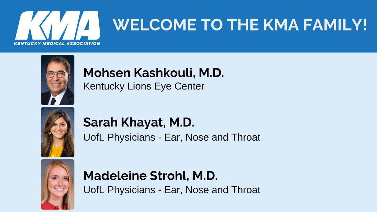 KMA welcomes new members Mohsen Kashkouli, M.D., @UofLHealth Kentucky Lions Eye Center, Sarah Khayat, M.D., and Madeleine Strohl, M.D., both with @UofLHealth Physicians - Ear, Nose and Throat, to the KMA family. Your membership makes a difference!