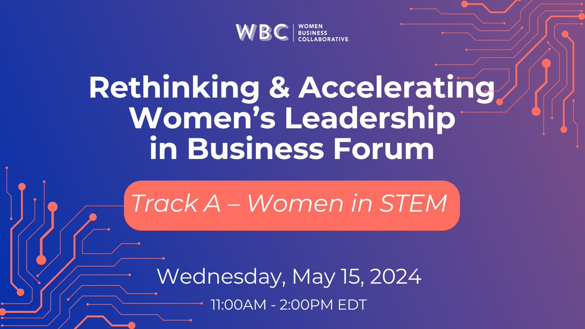 Join WBC on May 15 for our 'Rethinking & Accelerating Women's Leadership in Business Forum.' Dive into Track A for insights from Women in #STEM, covering #AI, #Cybersecurity, & #Biotech. It's a half-day, virtual event you won't want to miss. Register here: events.hubilo.com/rethinking-and…