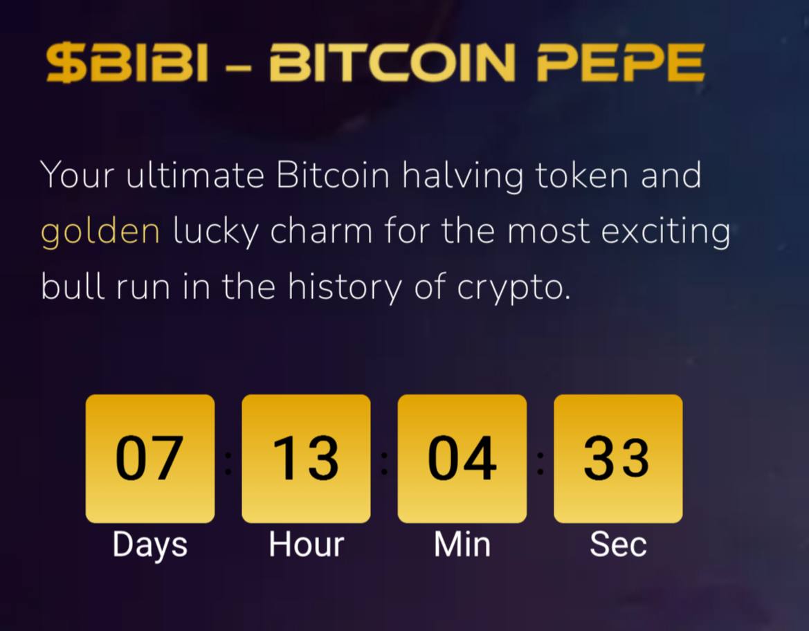One week left until the Bitcoin halving! Stick around and find out what BIBI has planned for the single largest event in crypto … 👀

Web: bibipepebitcoin.com
Telegram: t.me/BiBiPepeCoin
