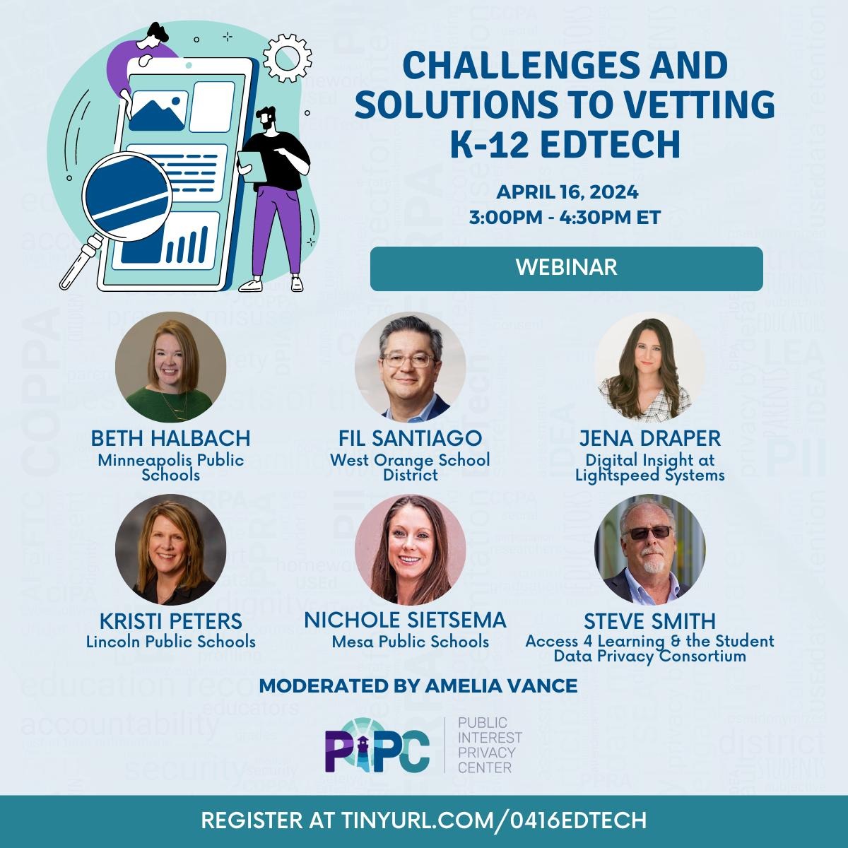 Register today for the Tuesday, April 16 webinar, 'Challenges & Solutions to Vetting K-12 EdTech,' presented by the Public Interest Privacy Center. zoom.us/webinar/regist… #studentdataprivacy