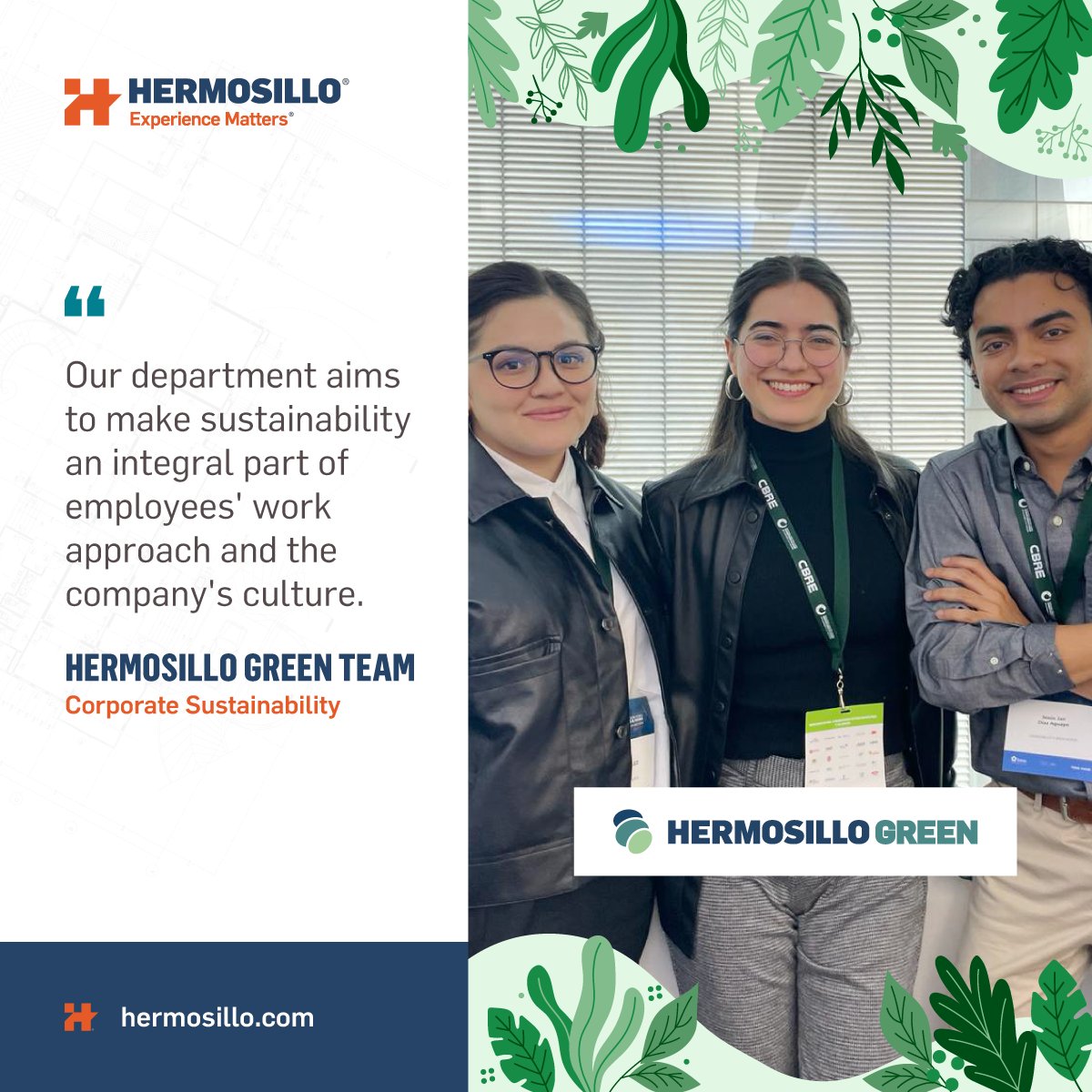In Hermosillo, we have a Corporate Sustainability team dedicated to integrating sustainability into the daily lives of our employees and the company culture. #HermosilloGreen