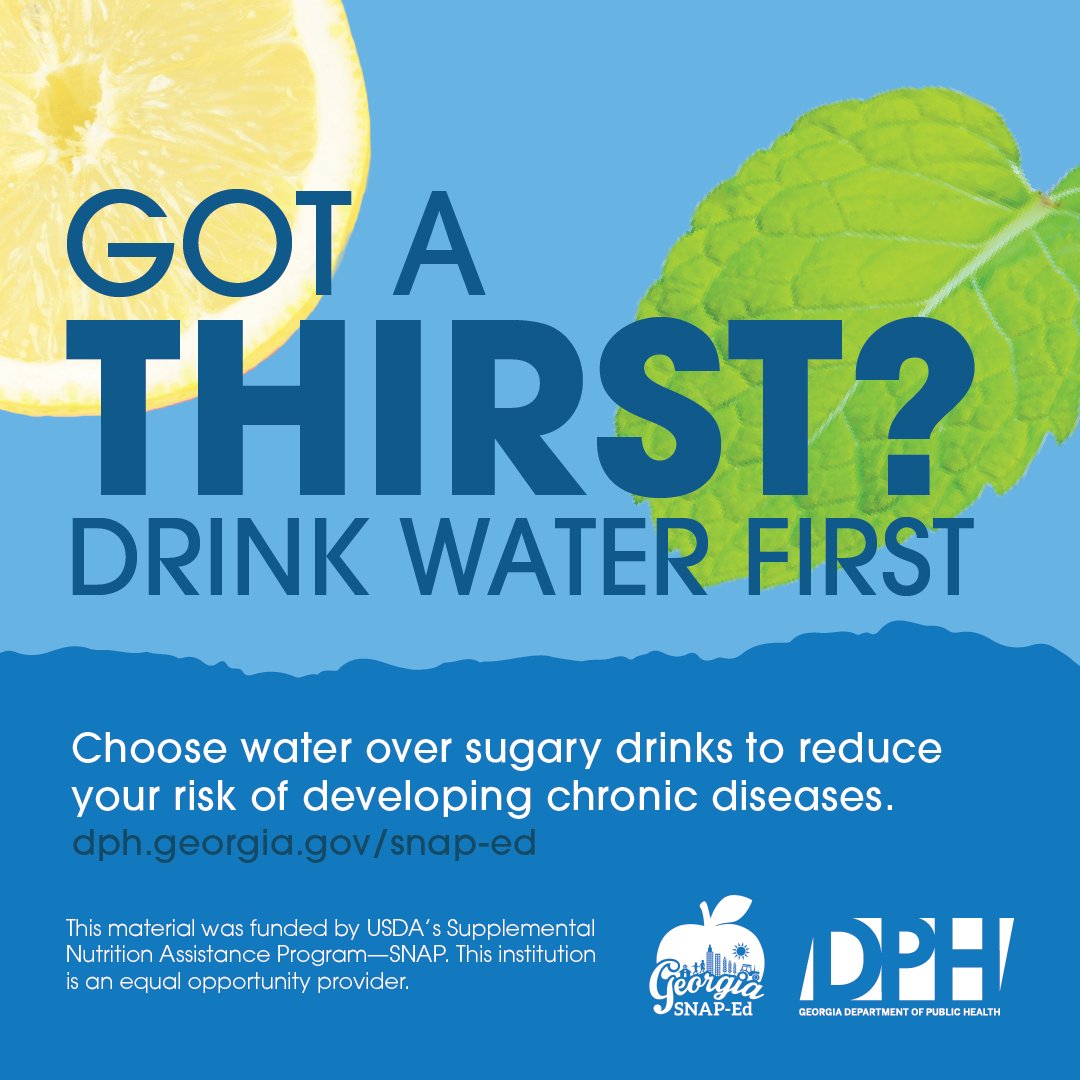 Small changes, big benefits. Swap sugary drinks for water to decrease your risk of chronic diseases. Learn more at dph.ga.gov/snap-ed.