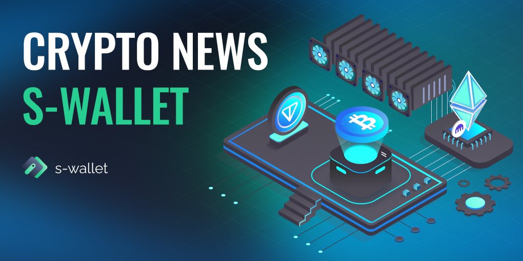 🔥 The hottest crypto #news Greetings, S-Wallet cryptocommunity! We prepared for you a digest of the brightest and most important news of the crypto world over the week 🚀 🔹 t.me/SWallet_ai/949