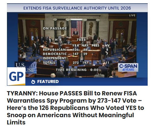 Here are the 126 Republicans who voted yes to continue FISA spying on American citizens - no warrant required: Aderholt Alabama Allen Georgia Amodei Nevada Bacon Nebraska Balderson Ohio Barr Kentucky Bentz Oregon Bergman Michigan Bice Oklahoma Buchanan Florida Bucshon Indiana…