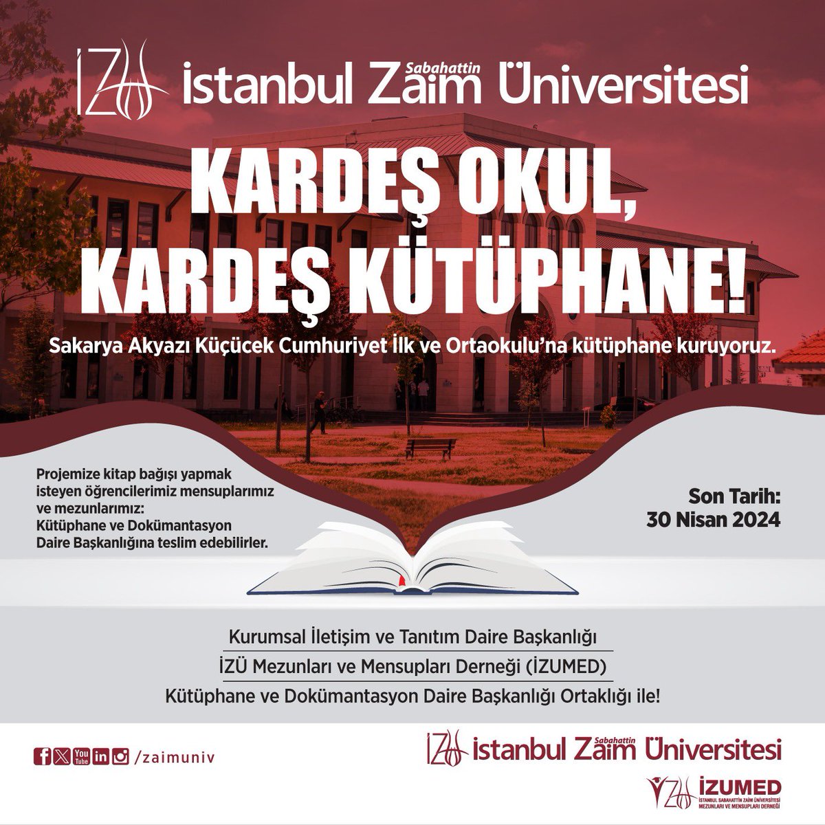 Üniversitemiz desteği ile Kurumsal İletişim ve Tanıtım Daire Başkanlığı, İZUMED, Kütüphane ve Dokümantasyon Daire Başkanlığı ortaklığı ile Sakarya Akyazı Küçücek Cumhuriyet İlk ve Ortaokulu’na kütüphane kuruyoruz!