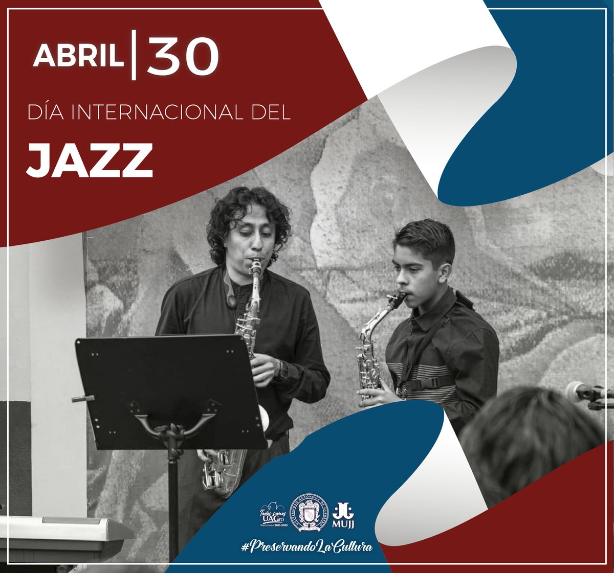 🎷🦅 #DíaInternacionalDelJazz  

#TodosSomosUAGro #PreservandoLaCultura