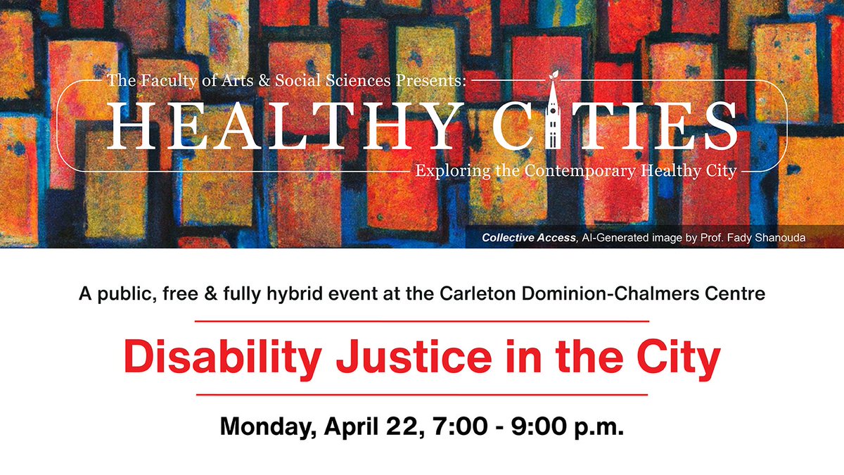 Join us for the latest Healthy Cities event at @CU_CDCC. Co-hosted by the Disability Justice and Crip Culture Collaboratory, Disability Justice in the City is happening Monday, Apr. 22 at 7 p.m. Details and registration at this link: carleton.ca/fass/2024/03/h…