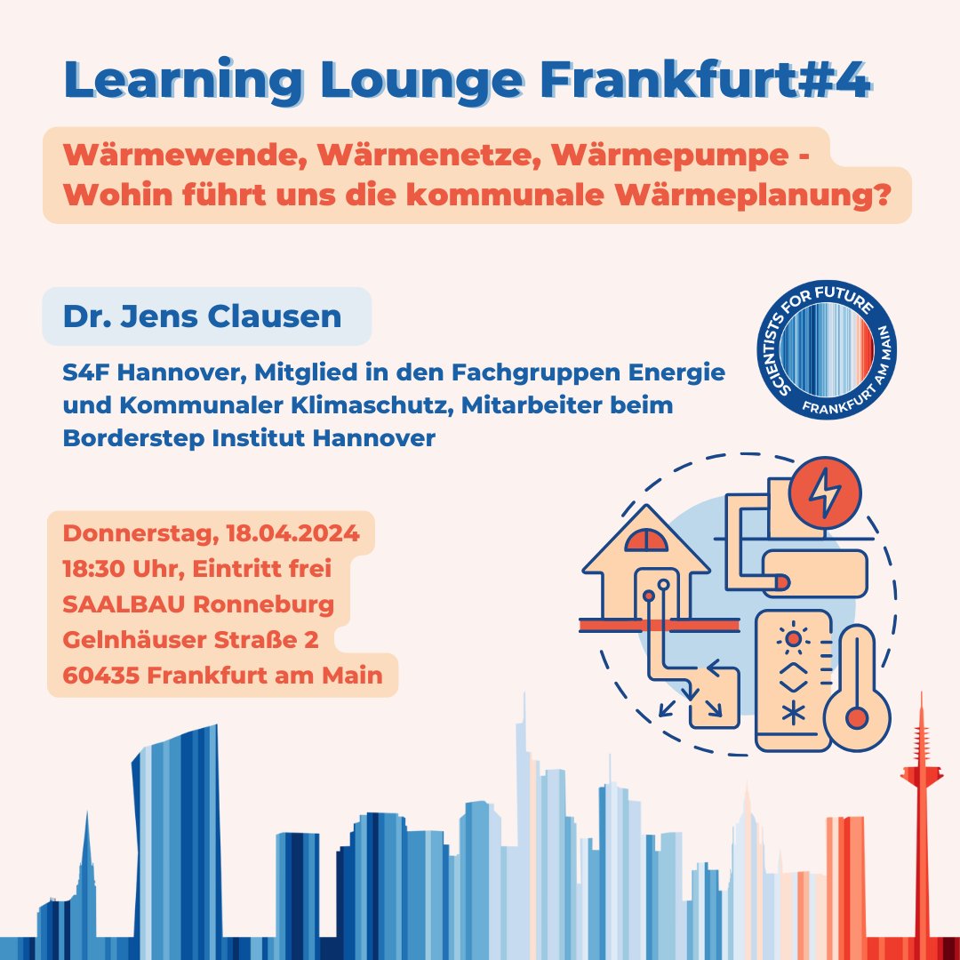 Learning Lounge – Do, 18. April 18:30 Uhr Wärmewende, Wärmenetze, Wärmepumpe – Wohin führt uns die kommunale Wärmeplanung? ffm.scientists4future.org/sample-page/le…