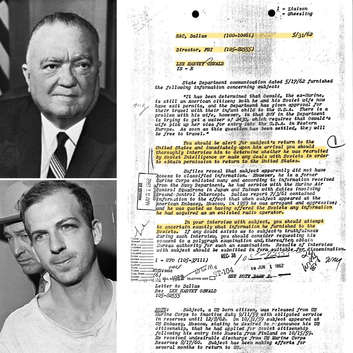 J. Edgar Hoover sends a memo on 5/31/62 to SAC Dallas with instructions for interviewing Oswald immediately upon his return from Russia: '𝙔𝙤𝙪 𝙨𝙝𝙤𝙪𝙡𝙙 𝙗𝙚 𝙖𝙡𝙚𝙧𝙩 𝙛𝙤𝙧 𝙨𝙪𝙗𝙟𝙚𝙘𝙩'𝙨 𝙧𝙚𝙩𝙪𝙧𝙣 𝙩𝙤 𝙩𝙝𝙚 𝙐𝙣𝙞𝙩𝙚𝙙 𝙎𝙩𝙖𝙩𝙚𝙨 𝙖𝙣𝙙 𝙞𝙢𝙢𝙚𝙙𝙞𝙖𝙩𝙚𝙡𝙮