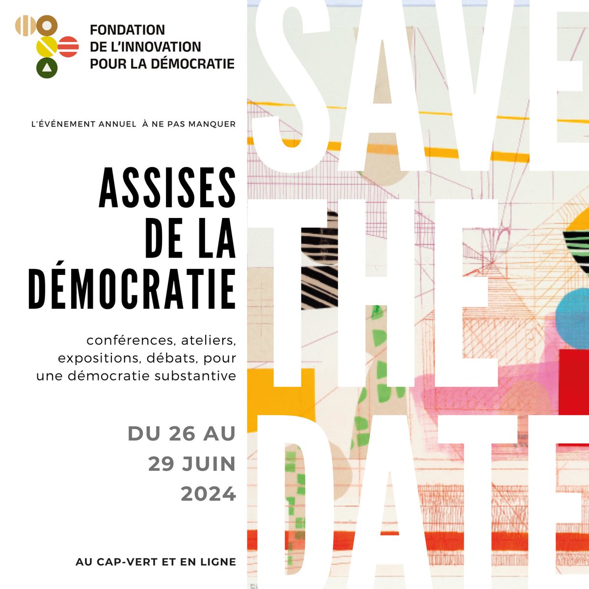 ASSISES LA DÉMOCRATIE 
Ouvrez vos agendas, réservez vos places pour vivre avec nous l’événement majeur de notre programmation 2024, 
la 1ère édition des Assises de la démocratie. 
📍 Praia, Cap  - Vert
📆 du 26 au 29 juin . 
⚠️ Inscrivez-vous ➡️ lc.cx/5CT5j9