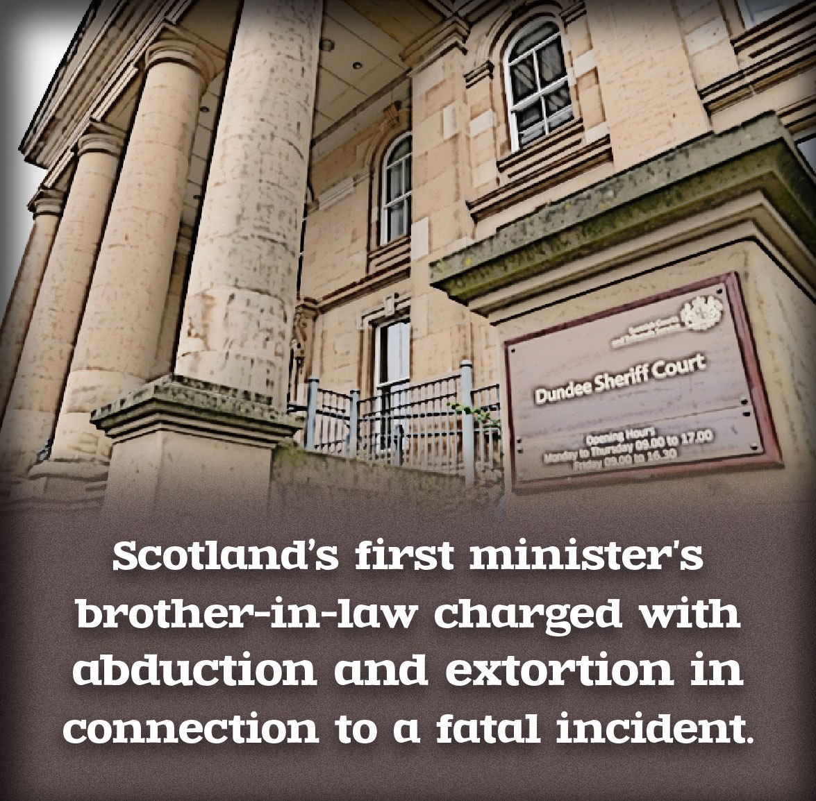 The brother-in-law of the First Minister of Scotland has been charged with kidnapping and extortion in the case of a man who died after falling from a window.
