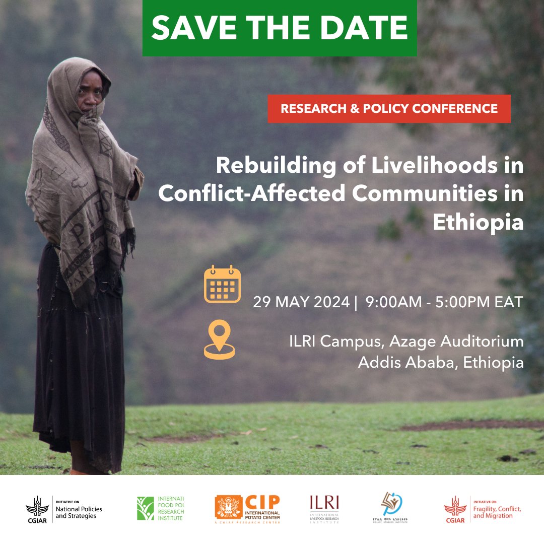 🌱 Excited for May 29! Let's tackle the challenges of rebuilding livelihoods in conflict-affected areas of Ethiopia.

Join us for this crucial event: on.cgiar.org/4aC0nsm
#NPSInitiative #FCMInitiative @IFPRI @Cipotato @ILRI @fdrepsi @CGIAR @ESSP