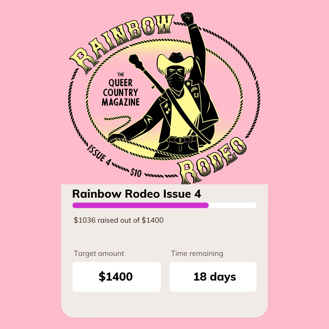 Just $350 to go in our fundraiser! YOU can be a part of queer history and snag a copy of Rainbow Rodeo -- the ONLY queer country magazine! buff.ly/3PO9QVu