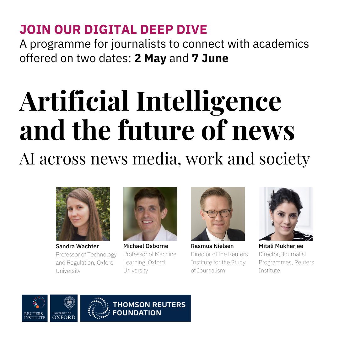 How could AI affect the future of news? Join our interactive Digital Deep Dive to learn from experts on this crucial issue inc: @SandraWachter5 @maosbot @rasmus_kleis @MitaliLive 🗓️ 2 May or 7 June. Apply by 17 Apr 🔗 More info: reutersinstitute.politics.ox.ac.uk/digital-deep-d… In partnership with @TRF