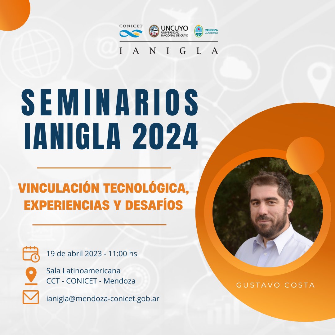 📣Ciclo de seminarios #IANIGLA ❄️ 'Vinculación tecnológica: experiencias y desafíos' A cargo del Ing. Gustavo Costa (IANIGLA). 📌 Detalles del evento: Fecha: Viernes 19 de abril de 2024 Hora: 11:00 hs Lugar: Sala Latinoamericana. CCT - CONICET - Mendoza ¡Los/as esperamos!