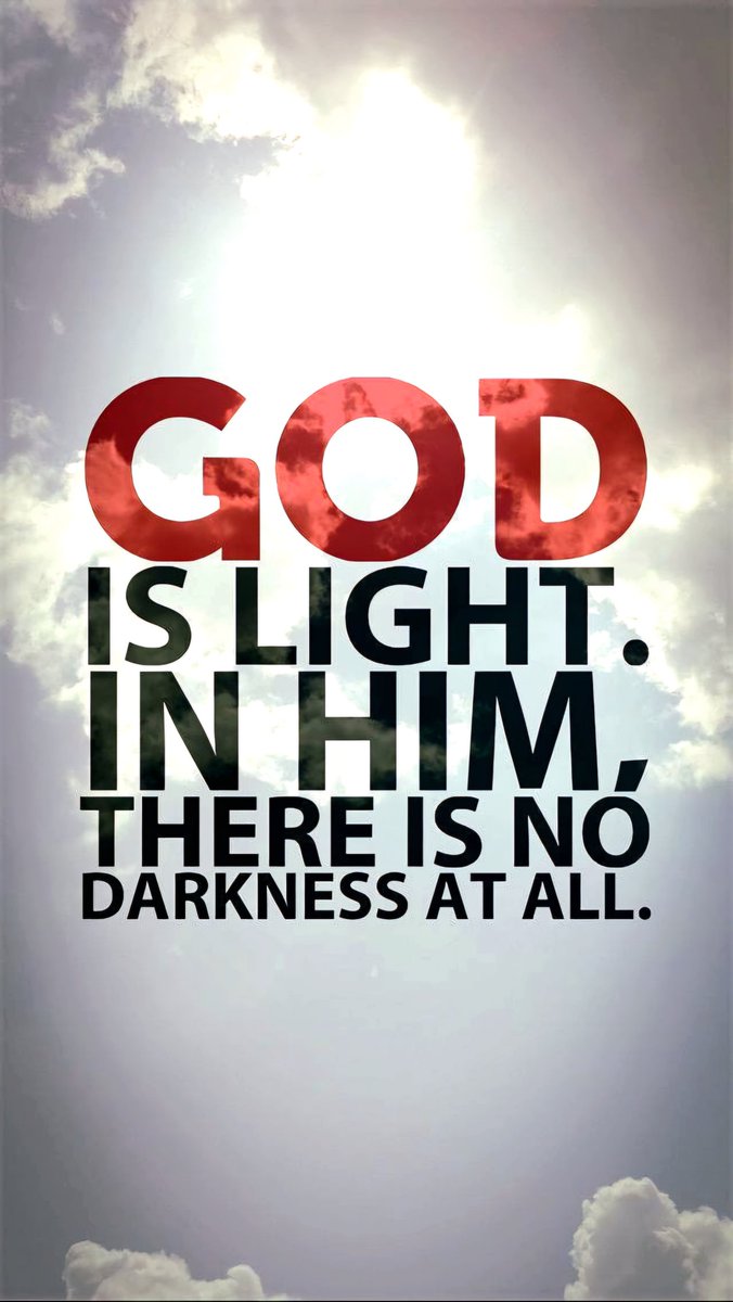 'This is the message which we have heard from Him and declare to you, that God is light and in Him is no darkness at all.' - 1 John 1:5 'He reveals deep and secret things; He knows what is in the darkness, And light dwells with Him.' - Daniel 2:22 'For with You is the fountain…