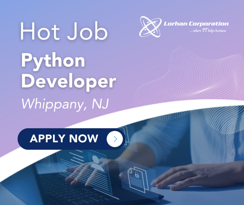 We are looking for a Python Developer in Whippany, NJ! If you’re interested or if you know anyone who is a good fit for this position, please reach out to shiva@lorhancorp.com. bit.ly/3J16ef9 #pythondeveloper #pythonjobs #developerjos #newjersey #pythonprogramming