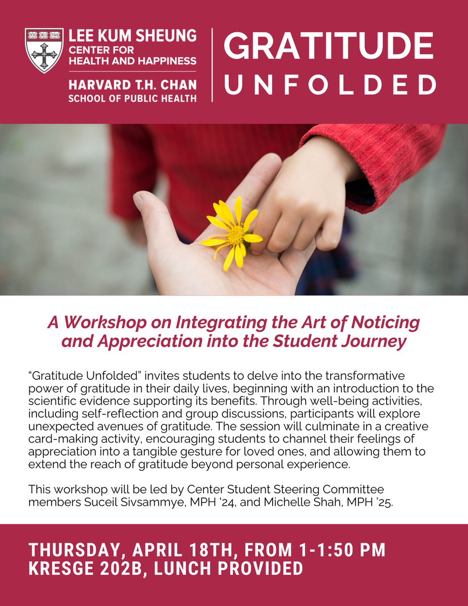 Next Thursday, April 18th, from 1-1:50 PM in Kresge 202B, we invite Harvard students to join us for 'Gratitude Unfolded', a workshop on integrating the art of noticing and appreciation into the student journey. RSVP here: harvard.az1.qualtrics.com/jfe/form/SV_7U… #gratitude #positivepsychology