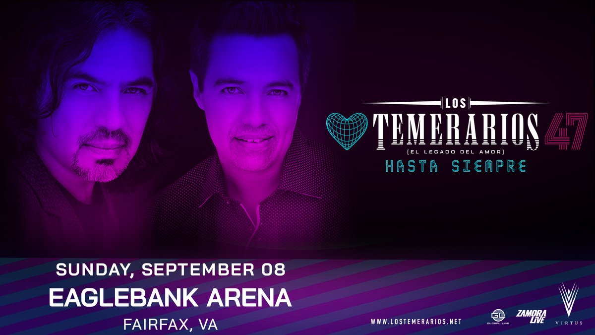 🔥 JUST ANNOUNCED: Los Temerarios have ADDED a 4TH SHOW to EagleBank Arena on Sept. 8, 2024! 🎟️ Tickets on sale TODAY at 12 PM