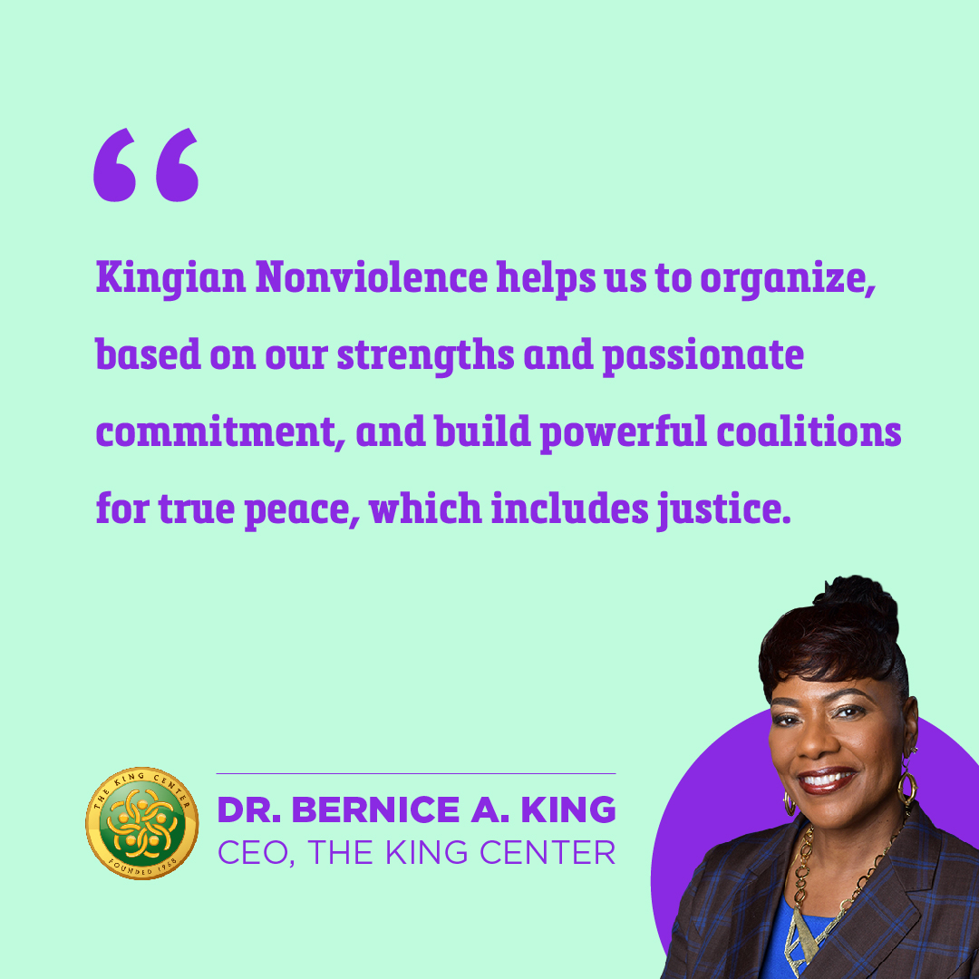 We agree with our CEO, '#KingianNonviolence helps us to organize based on our strengths and passionate commitment, and build powerful coalitions for true peace, which includes justice.' - #BerniceAKing