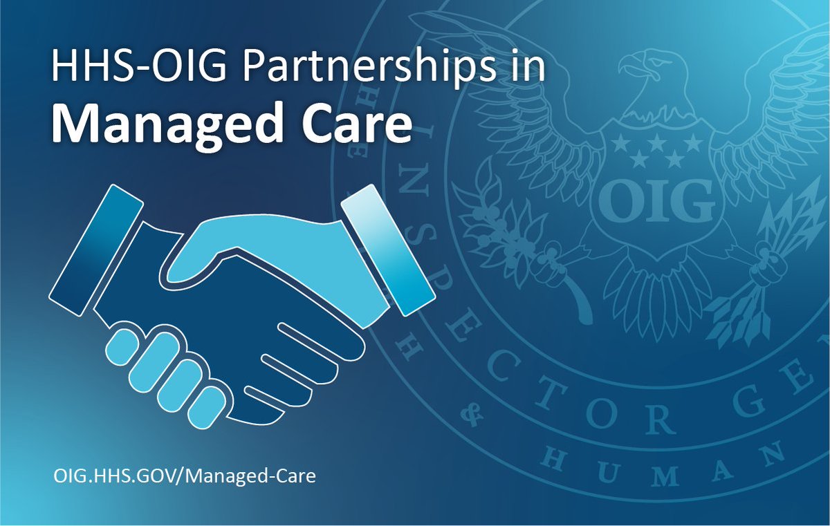 HHS-OIG collaborates with other federal and state agencies to monitor and review managed care program compliance, and to prevent fraud within the managed care system. Learn more: rb.gy/xz0sq