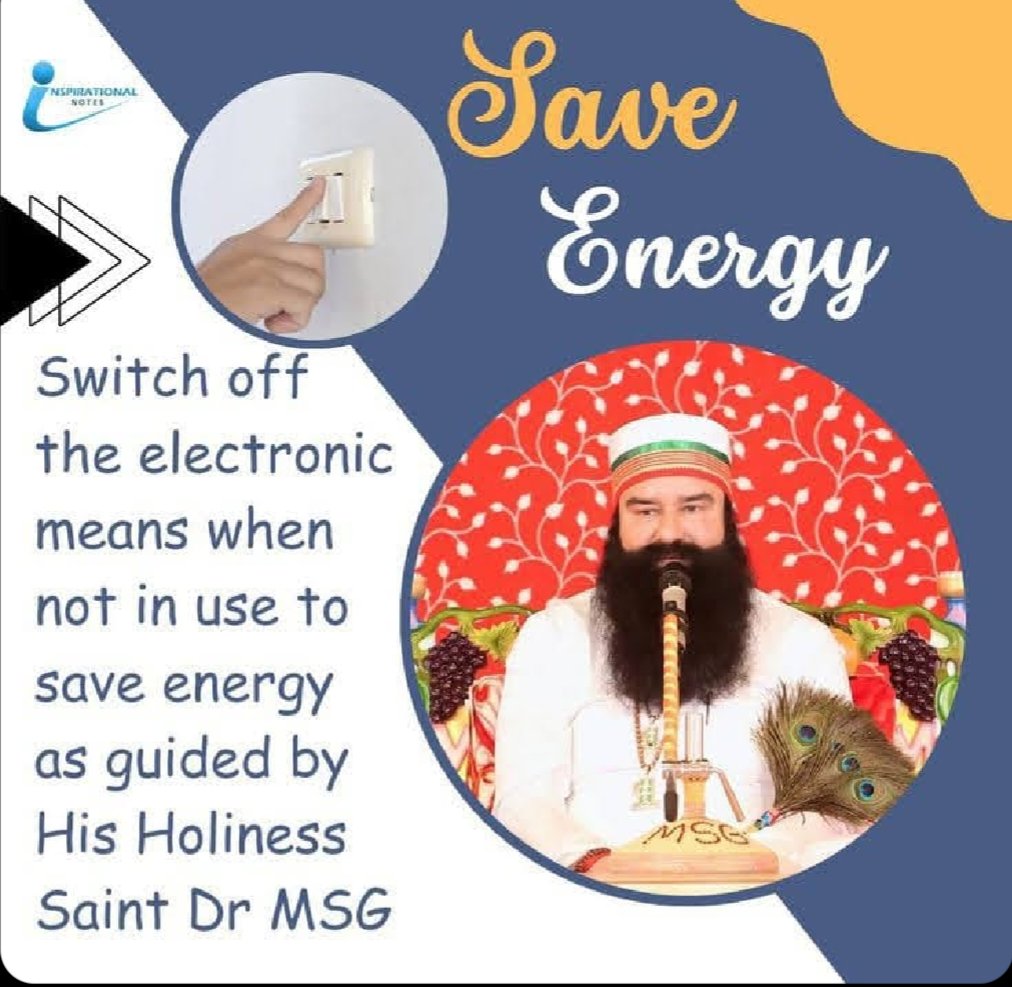 Many people are give their contribution to save energy by following the useful #EnergySavingTips of Saint Dr MSG Insan