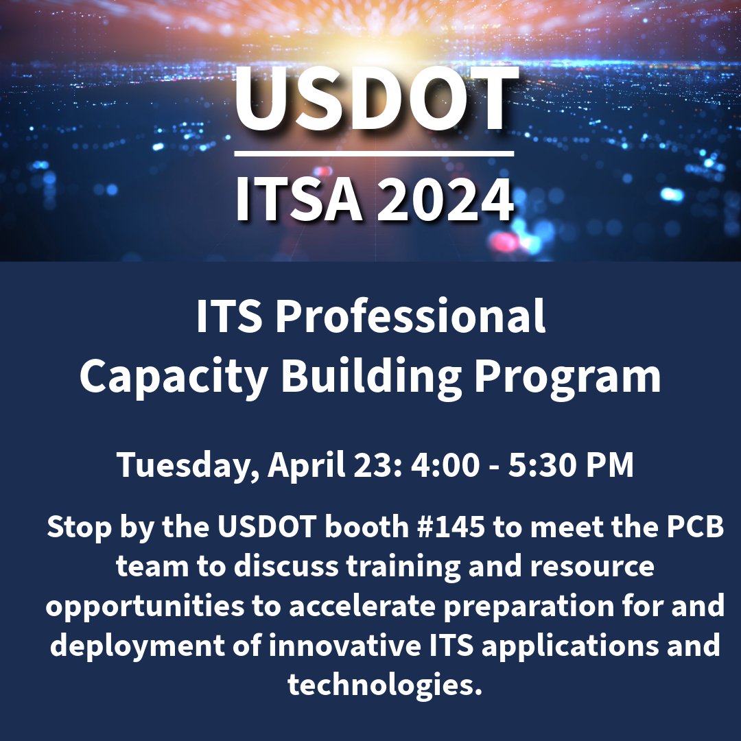 Get to know the Professional Capacity Building Program and the Smart Community Resource Center at #ITSA2024. Meet #ITSJPO staff at booth #145 and learn about available #V2X deployment resources, Tuesday 4/23, 4-5pm.