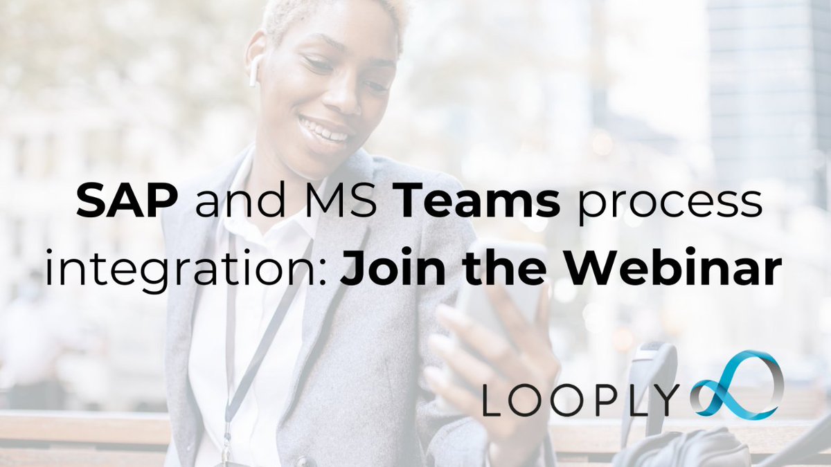 Extend SAP to MS Teams: Join the Webinar! #looply #sap #s4hana i.mtr.cool/emdykfwmah