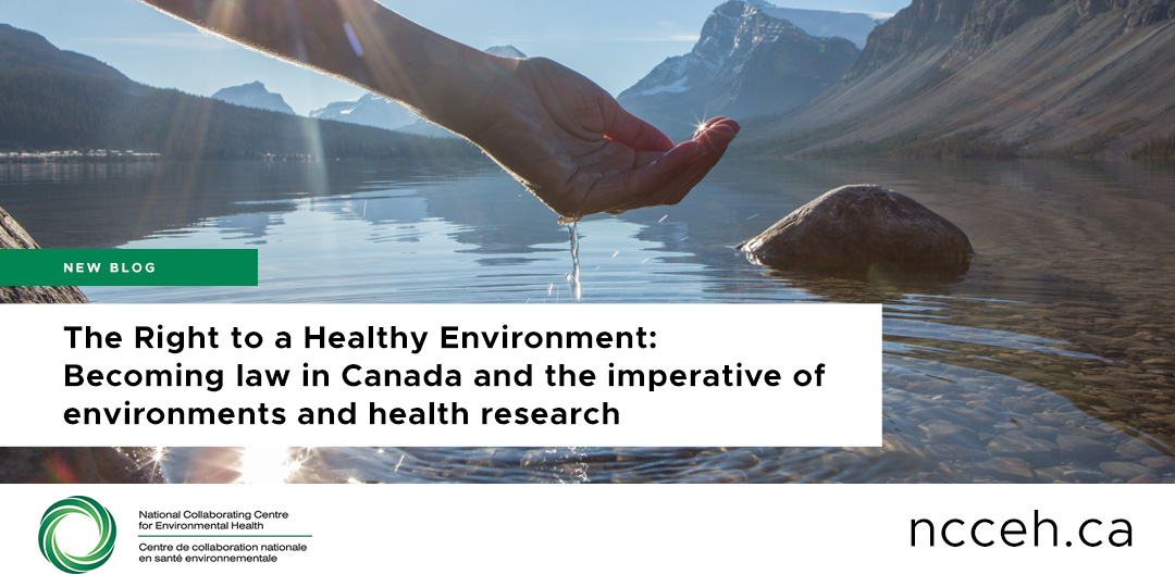 NEW! 🏞 The Right to a Healthy Environment: Becoming law in Canada and the imperative of environments and health research (By @CANUEConsortium) 📃 READ IT HERE 👉 ncceh.ca/resources/blog…
