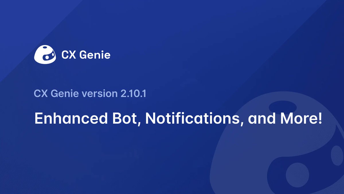 🎉 #CXGenie 2.10.1 is out now! What’s new?

🤖 Bot previews
🔔 Smart notifications
🎥 Message flow tutorials
💻 Enhanced bot integration
💬 Updated live chat rules

Upgrade your customer experience with our latest enhancements! #TechUpdate #CustomerService