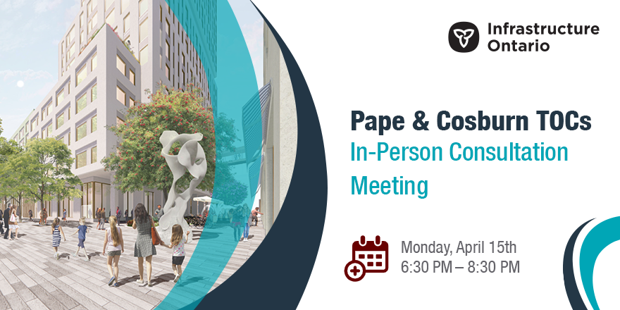 Join us in-person on April 15 at 6:30 pm to learn about the proposed Pape and Cosburn TOCs and provide your input. To register and learn more visit: engageio.ca/en