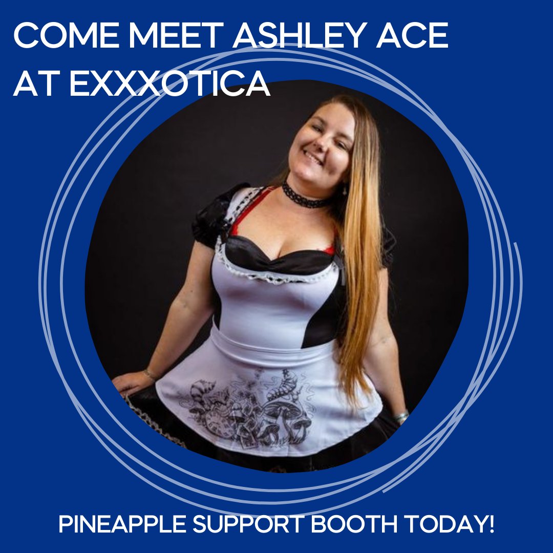 The one and only @Ashley69Ace will be signing our booth All Weekend at @EXXXOTICA 🍍