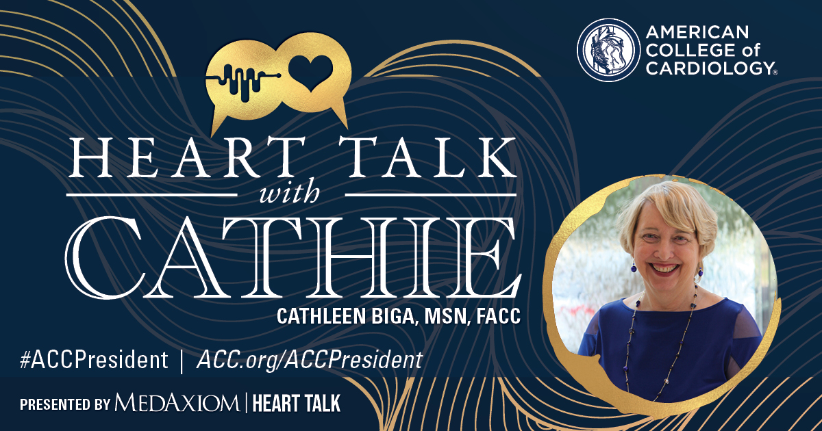 Discuss the power of dyad leadership in transforming CV care at the launch of the newest conversation series, HeartTalk, hosted by #ACCPresident @CathieBiga! 📅 April 18 ⌛ 11 am ET 📍 Live @ #CVTransforum: bit.ly/3TSdeA0 @MedAxiom Learn more ➡️ ACC.org/ACCPresident