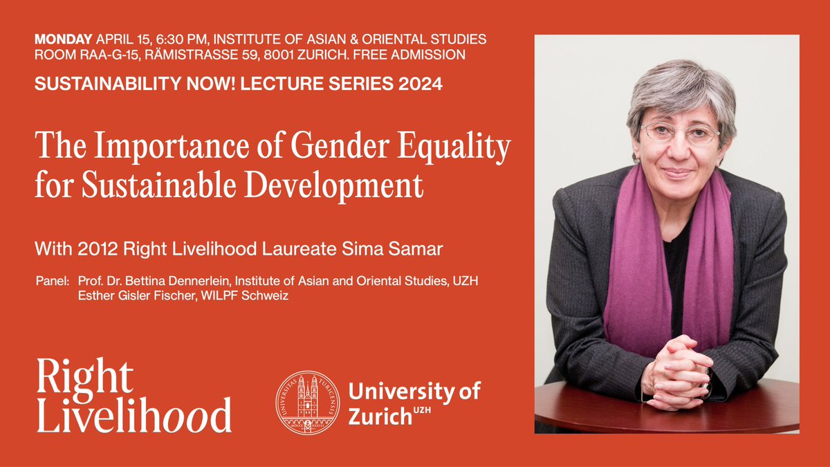 Zurich friends, join us &amp; <a href="/uzh_rlc/">Right Livelihood Centre University of Zurich</a> on April 15 for a lecture by #RightLivelihood Laureate <a href="/DrSimasamar/">Dr.Sima Samar</a>, a prominent women's rights advocate from Afghanistan.

We'll discuss why gender equality is needed for sustainable development. Bring your questions! ➡️ bit.ly/3TFr1tn