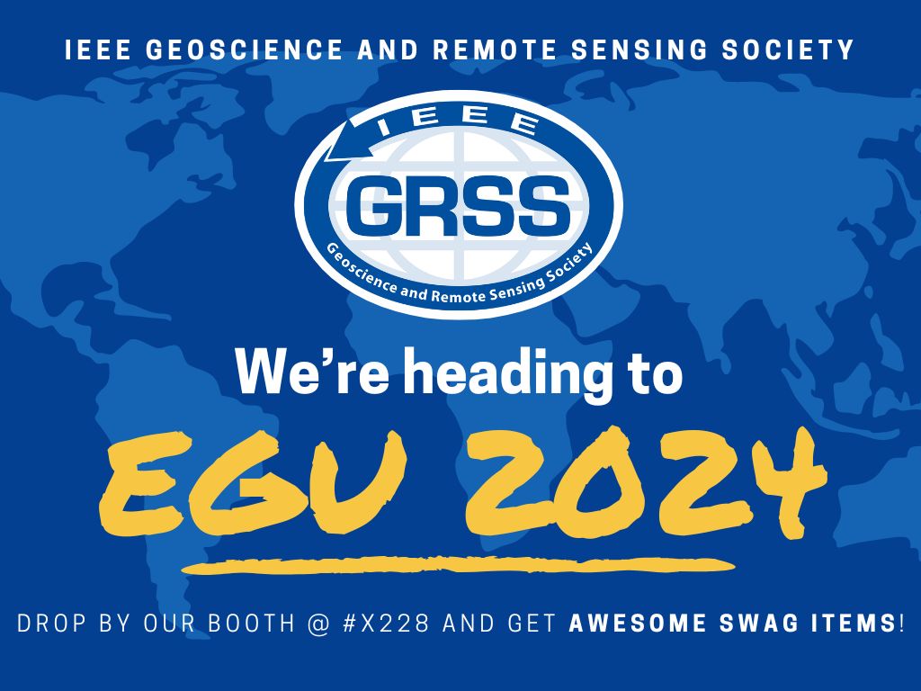 See you there at European Geosciences Union (EGU) General Assembly 2024! Drop by our booth to know more about IEEE GRSS and get swag items! Find us at Booth #X228! Looking forward to meet all of you next week! #EGU2024 #EGU24 #IEEEGRSS #remotesensing #geoscience