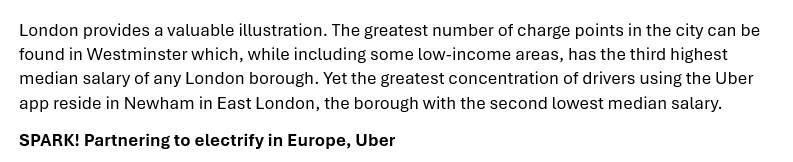 Uber has run into a problem in transitioning to EVs in London: most charge points are in wealthy areas where drivers don't live. Maybe pay drivers enough so they too can live in wealthy areas? According to TfL, 71% of private hire drivers live in most deprived London communities