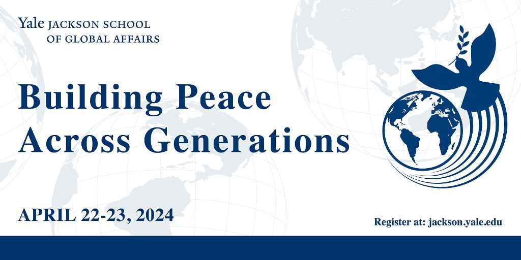 The @JacksonYale annual peacebuilding colloquium will focus on key innovations and insights on intergenerational peacebuilding. @PanterBrick @CaraKFallon @djsimon7 @BisaWilliams April 22-23 at @Yale Learn more: jackson.yale.edu/building-peace…