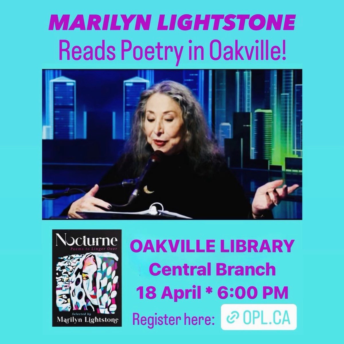 Only 27 seats left!! A Nocturne event--meet the phenomenal Marilyn Lightstone and hear her beautifully curated and performed session of poetry! @PlumleafPress @OakvilleLibrary @NewClassicalFM Register here--attend.opl.on.ca/event/9694655