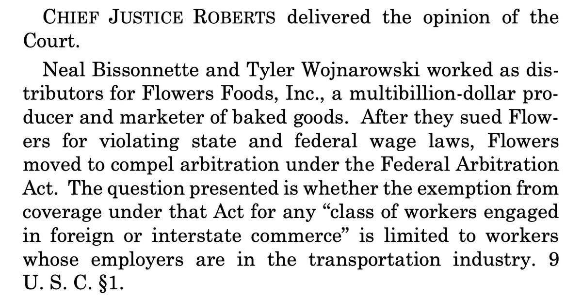 The Supreme Court's third AND FINAL opinion of the day in Bissonnette v. LePage Bakeries. Per Roberts, a transportation worker need not work in the formal transportation industry to be exempt from the Federal Arbitration Act. It's unanimous! supremecourt.gov/opinions/23pdf…