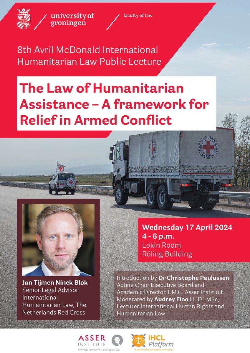 Reminder: On April 17th, the annual Avril McDonald International Humanitarian Law Public Lecture takes place. This year’s speaker is Jan Tijmen Ninck Blok (Netherlands Red Cross), w/ introduction by Dr. Christophe Paulussen (T.M.C. Asser Instituut): lnkd.in/eFipQrtH