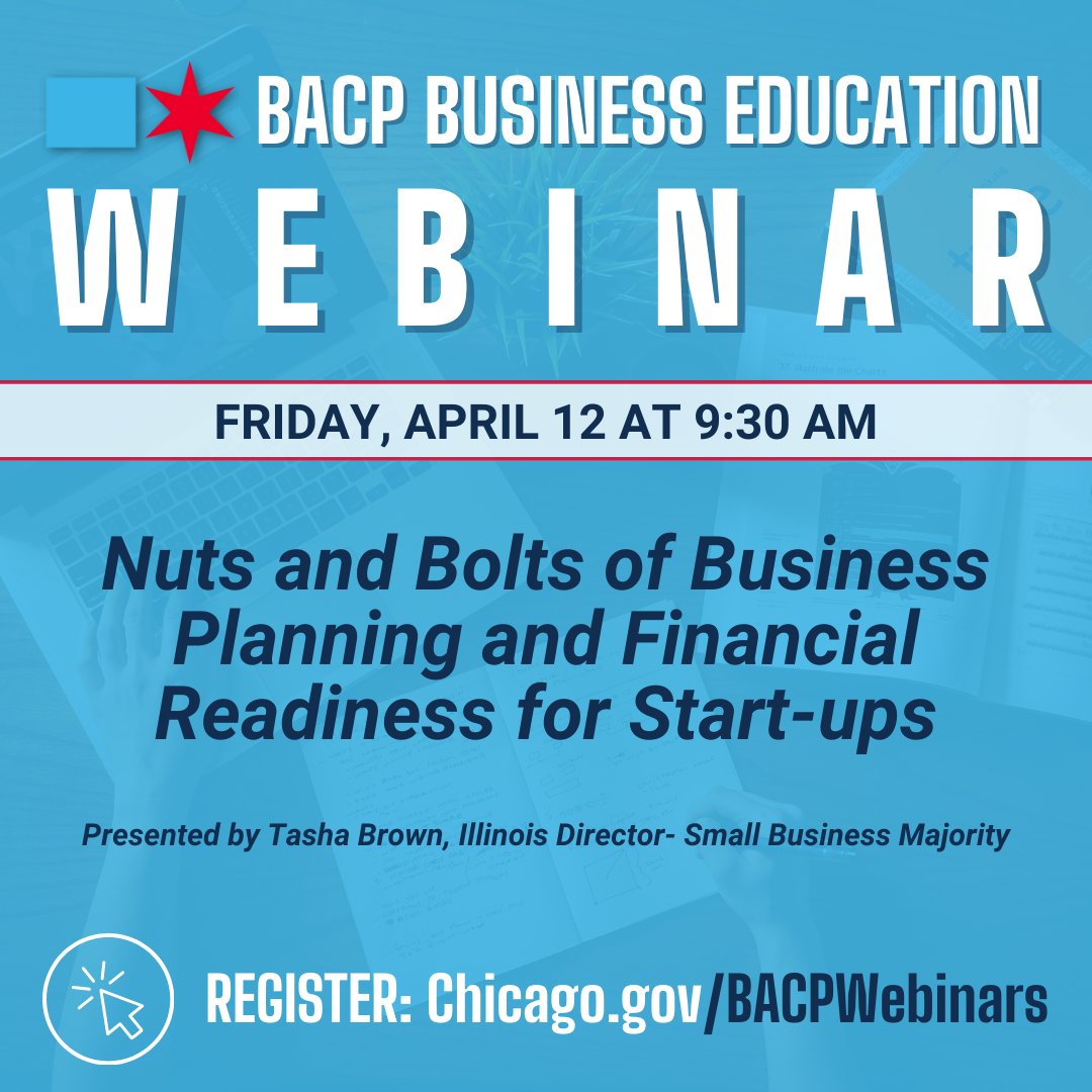 This morning's free business education webinar begins at 9:30am! Learn the nuts and bolts of starting a sustainable small business that is prepared to weather economic changes & how to approach business planning from a financial readiness lens. Register: Chicago.gov/BACPWebinars