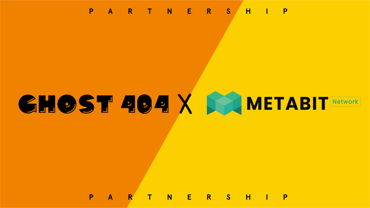 📢 @Ghost404X X @metabitofficial 👻 #Ghost404 is trinity of #Meme coin and #NFT and #GameFi, providing an fully onchain experince of both newbie and og. 💫 #METABIT the goal of developing a large-scale commercial high-performance blockchain platform with top academic research
